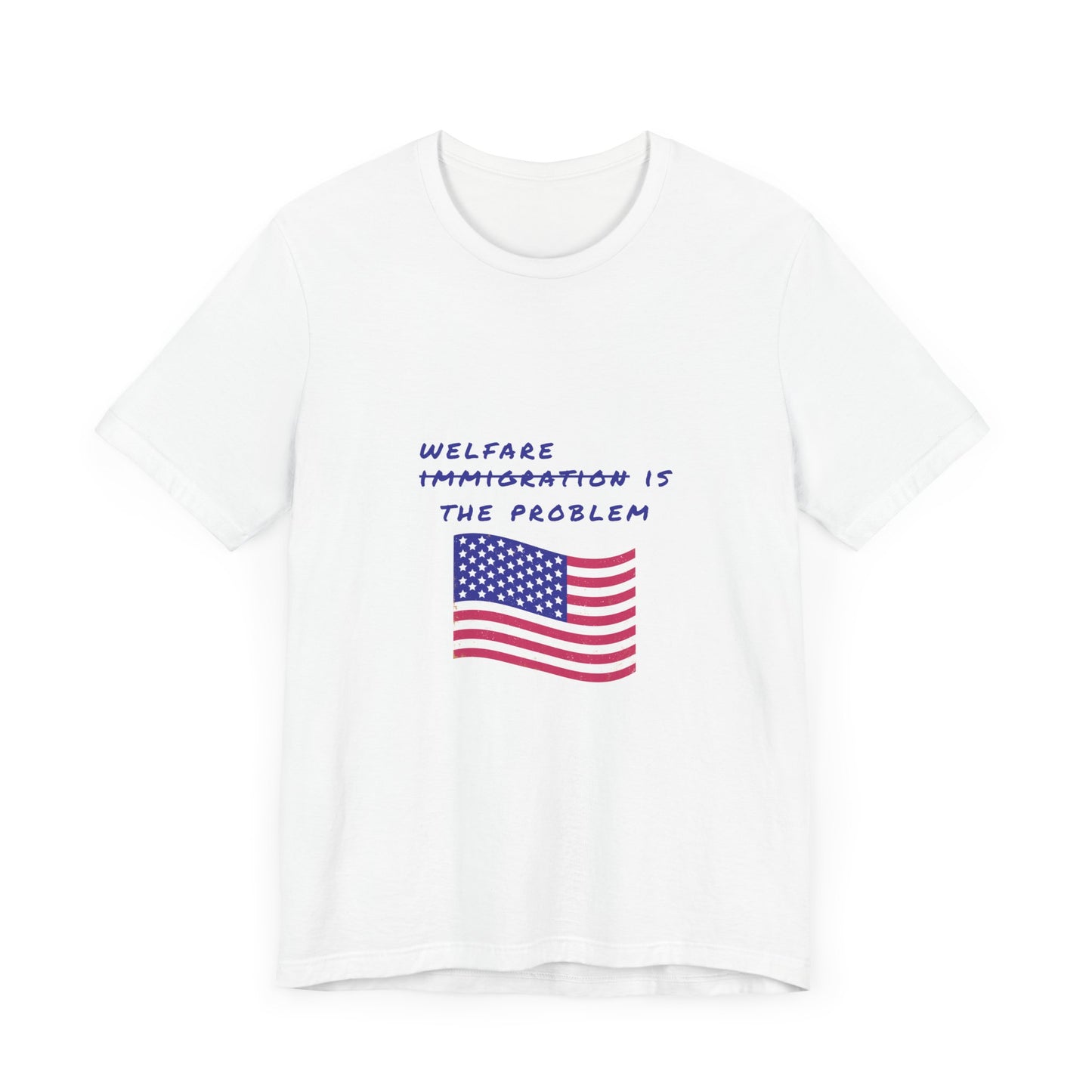 Welfare is the Problem Tee Shirt