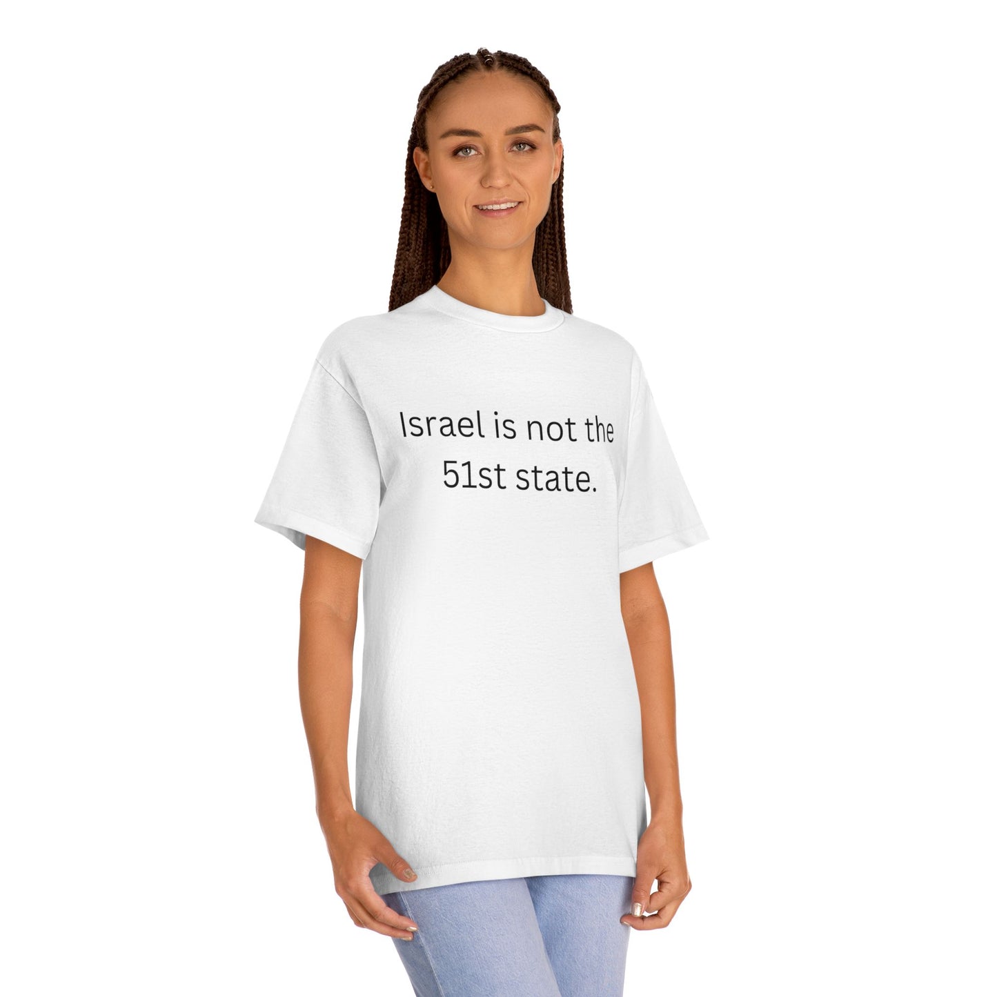 Israel is not the 51st state.