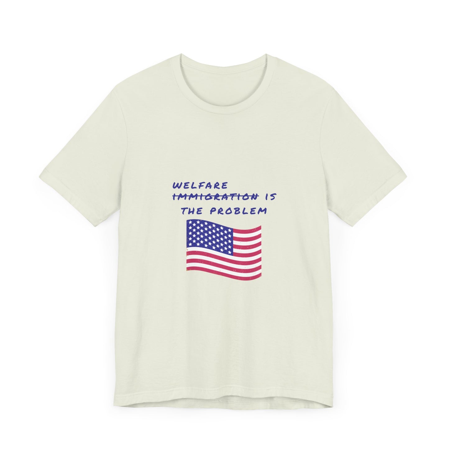 Welfare is the Problem Tee Shirt