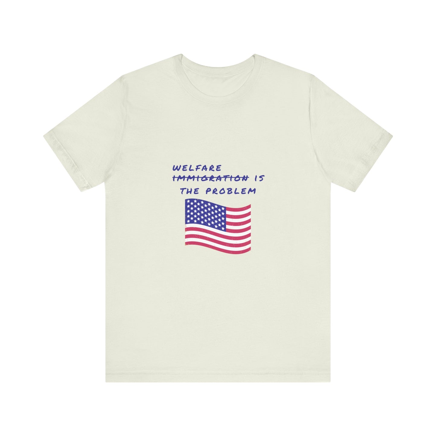 Welfare is the Problem Tee Shirt