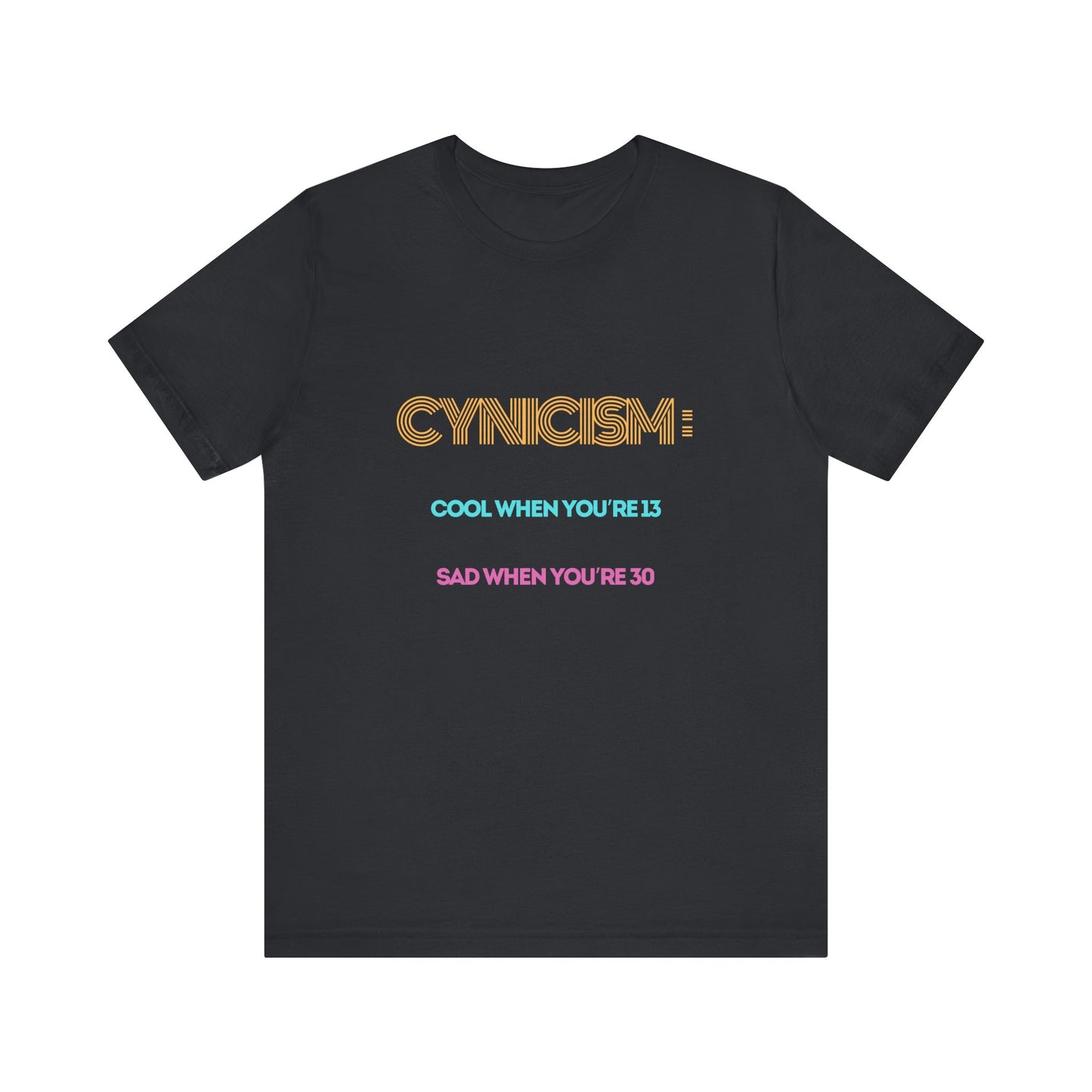 The Cynicism Tee