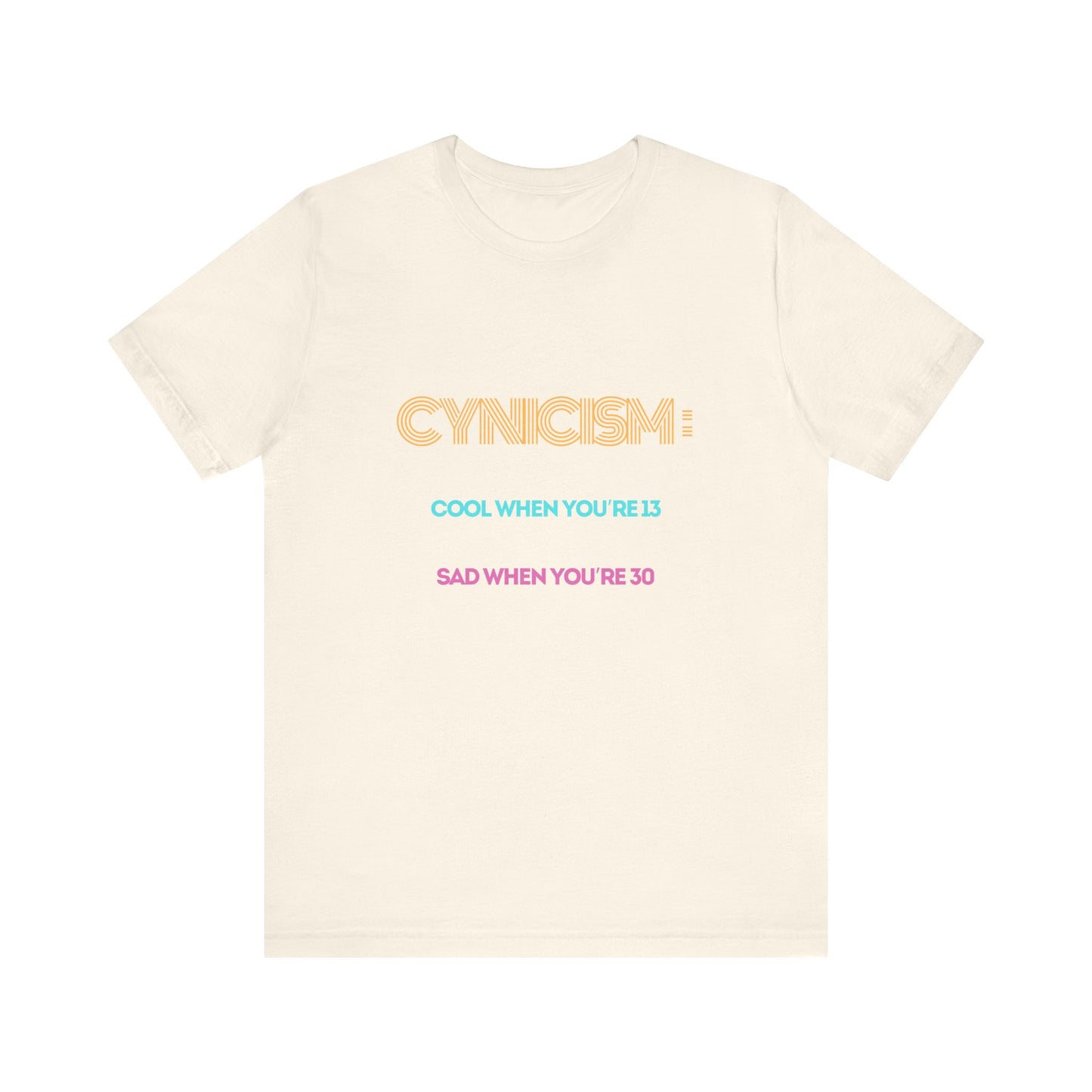 The Cynicism Tee