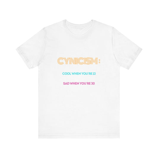 The Cynicism Tee